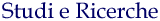 Studi e Ricerche